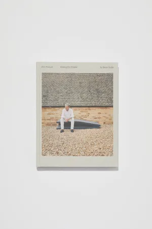 John Pawson, Making Life Simpler